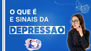 Compreendendo a DEPRESSÃO - O Que é e os Sintomas Que Não Podemos Ignorar!