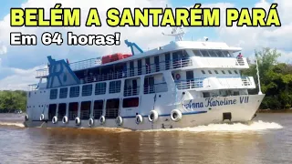 Viagem de Barco | Belém a Santarém no Anna Karoline VII | Vídeo Completo