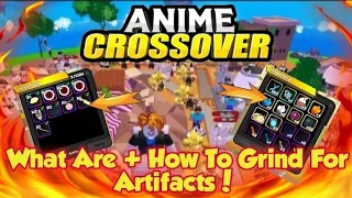 What Are ARTIFACTS And How To Get Them! - Anime Crossover Defense