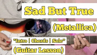 Sad But True - Metallica | Guitar Lesson | Intro | Chords & Solo | (With Tab)