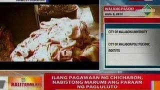 BT:  Ilang pagawaan ng chicharon, nabistong marumi ang paraan ng pagluluto