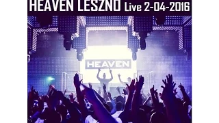 DJ WAJS In The Mix Heaven Leszno Live 2 04 2016