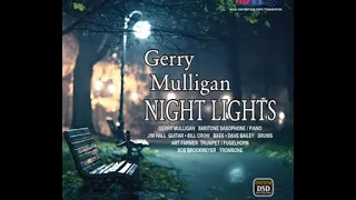 Gerry Mulligan Quintet -  Night Lights (1965 Version)