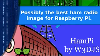 Ham Radio - HamPI, possibly the best general ham radio image for the raspberry pi.