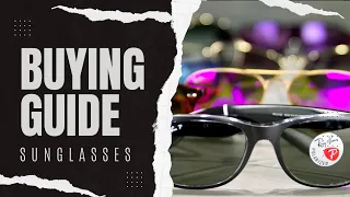 Sunglasses Buying Guide