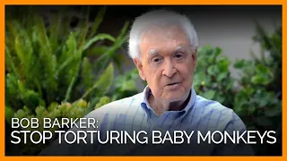 Bob Barker: Stop Torturing Baby Monkeys