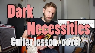 Dark Necessities - Red Hot Chili Peppers | Guitar Tutorial + Cover | With tabs