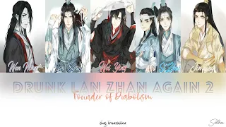 ||Drunk Lan Zhan Again||Part 2||Eng Subs||