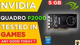 QUADRO P2000 5 GB Gaming Test | NVIDIA Quadro P2000 Benchmarks on Games