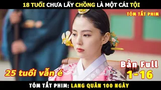 Review Phim Lang Quân 100 Ngày Bản Full | Review Phim Hàn Hay