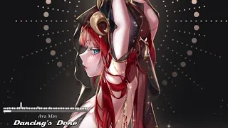 Ava Max [Nightcore] - Dancing’s Done