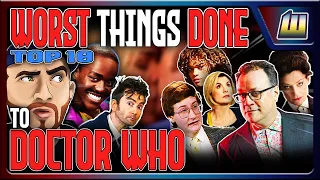 Doctor Who TOP 10 WORST Things Done To The Modern SHOW!