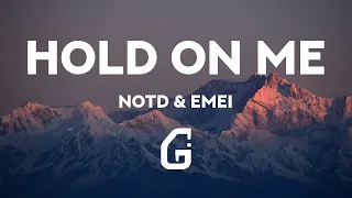 Hold On Me - NOTD & Emei (Lyrics)