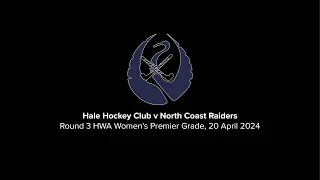 Hale Hockey Club v North Coast Raiders  - Women’s Premier Grade Round 3