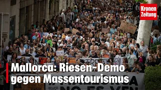 Mallorca: Riesen-Demo gegen Massentourismus | krone.tv NEWS