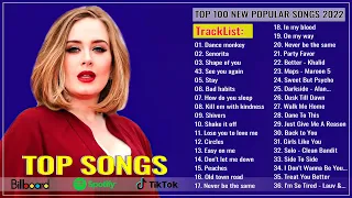Billboard Hot 100 All Time🪔Top 100 New Popular Songs 2022🪔Adele, Ed Sheeran, Dua Lipa, Taylor Swift
