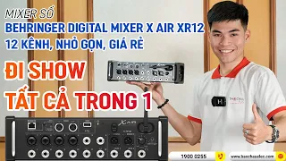 Mixer kỹ thuật số Behringer XR12 X AIR Digital Đi Show sự kiện, sân khấu TẤT CẢ TRONG 1 Giá RẺ