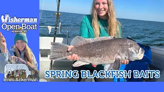 Open Boat Spring Blackfish Baits ep. 45