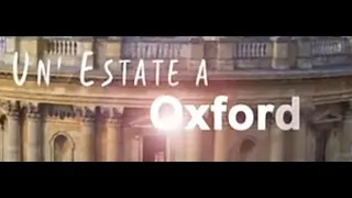 Un'Estate a Oxford - Film completo 2018