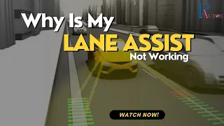 🚫Why Lane Assist Stopped working | FIX It NOW! 🛠️