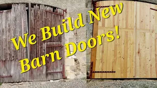 Ep 74 I We Build New 300Euro Barn Doors | French Farmhouse Life | Budget DIY I