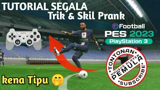 TUTORIAL Trik Skil Tipuan PES E FOOTBALL 2023 PS3