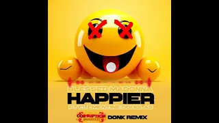 💣😃❌️ Blessed Madonna - Happier - Ft Clementine Douglas - Corruption Bounce Donk Remix ❌️😃💣