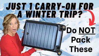 How to Pack for a Cold Winter Vacation in ONLY a Carry-On Bag (Plus: What NOT to Pack)