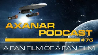 Axanar Podcast #76