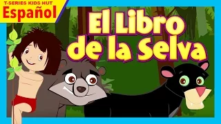 El Libro de la Selva |  Cuentos Infantiles en Español | Cuentos para niños | Cuentos de hadas