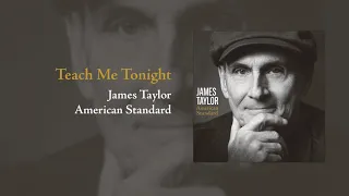 American Standard: Teach Me Tonight | James Taylor