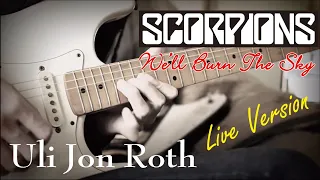 Scorpions / Uli Jon Roth - We'll Burn The Sky  :by Gaku