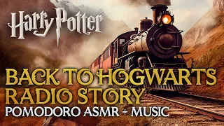 STUDY SESSION: BACK TO HOGWARTS + Radio Story 📻🚂 Harry Potter Pomodoro Timer, Hogwarts ASMR Sounds