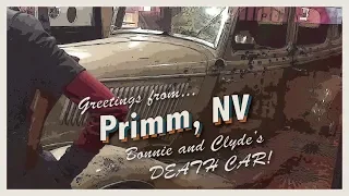 The Road Trip Home: Bonnie and Clyde's Death Car! (Part 1/?) {Primm, Las Vegas} - NV