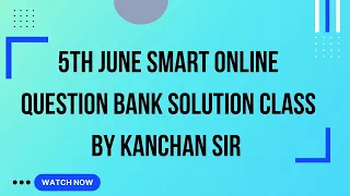 5th June Smart Online Question Bank Solution Class By Kanchan Sir A to Z Korean (9803085094)