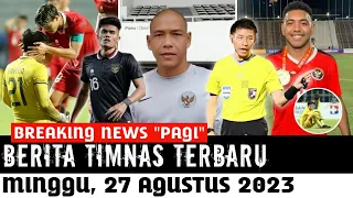 🔴 Berita Timnas Hari Ini, Senin 28 Agustus 2023 Pagi - Berita Timnas Indonesia Terbaru