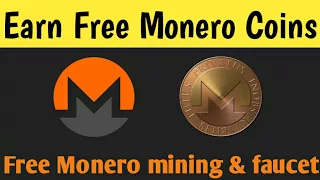 Earn free Monero coin faucet |Free mining monero |without investment