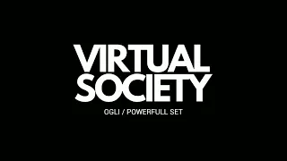 DJ SET OGLI | POWERFULL SET @virtualsocietymx ​