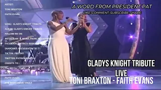 TONI BRAXTON & FAITH EVANS - (GLADYS KNIGHT TRIBUTE)-REACTION VIDEO