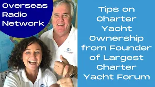 Tips on Charter Yacht Ownership from Founder of Largest Charter Yacht Forum