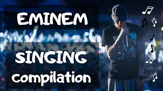 Eminem Singing (Not Rapping) 1999-2020