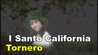I Santo California (산토 캘리포니아) - Tornero (돌아오리라) (lyrics 번역가사)