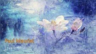 폴 모리아(Paul Mauriat) - Love is Blue