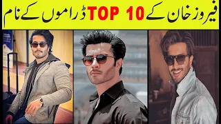 FEROZ KHAN TOP 10 DRAMA LIST