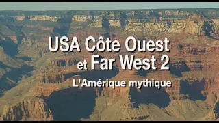 "USA Côte Ouest et Far West (2), l'Amérique mythique" un film de Pierre Brouwers