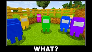 MINECRAFT WAIT WHAT MEME 37 | REALISTIC AMONG US