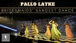 Pallo Latke-Sangeet Dance I Shaadi Main Zaroor Aana I Bridesmaid Dance I Anjali Damani Choreography