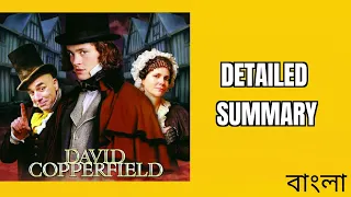 David Copperfield by Charles Dickens detailed summary | in Bengali | ডেভিড কপারফিল্ড |