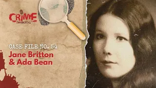 Case File No. 54 - Jane Britton and Ada Bean