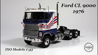 IXO Models 143  Ford CL 9000, 1976